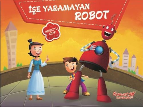 İşe Yaramayan Robot - Üç Boyutlu Kitap %30 indirimli Kolektıf