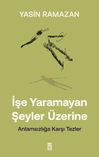 İşe Yaramayan Şeyler Üzerine