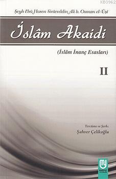 İslam Akaidi Emali Şerhi (2. Cilt) / Maturidi Akaidi (İslam İnanç Esasları)