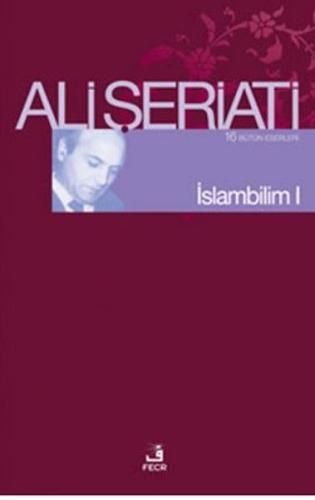 İslam Bilim - 1 Ali Şeriati