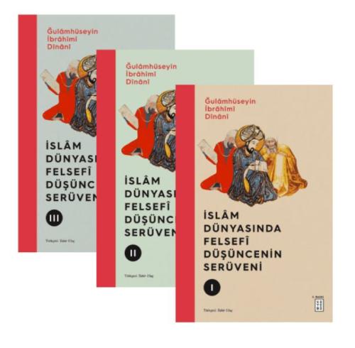 İslam Dünyasında Felsefi Düşüncenin Serüveni (3 Kitap) Gholamhossein E