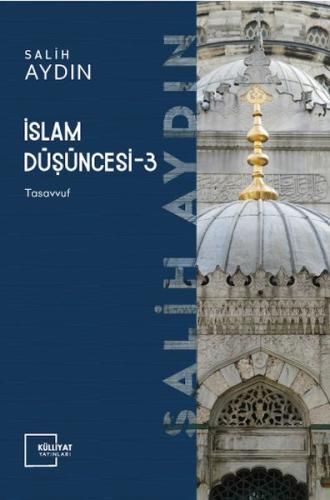 İslam Düşüncesi 3 - Tasavvuf Salih Aydın