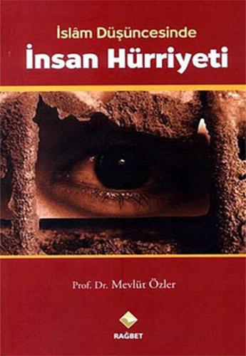 İslam Düşüncesinde İnsan Hürriyeti