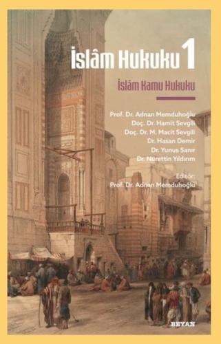 İslâm Hukuku 1 - İslâm Kamu Hukuku Prof. Dr. Adnan Memduhoğlu
