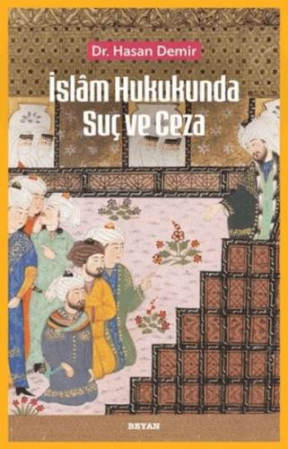 İslam Hukukunda Suç ve Ceza Hasan Demir