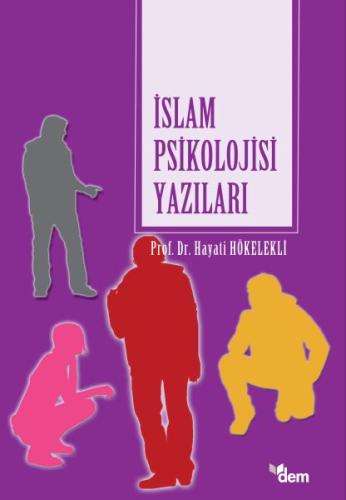 İslam Psikolojisi Yazıları Hayati Hökelekli