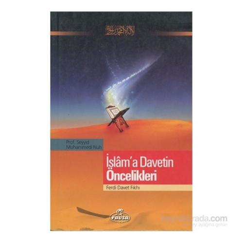 İslam'a Davetin Öncelikleri / Ferdi Davet Fıkhı Prof. Seyyid Muhammed 