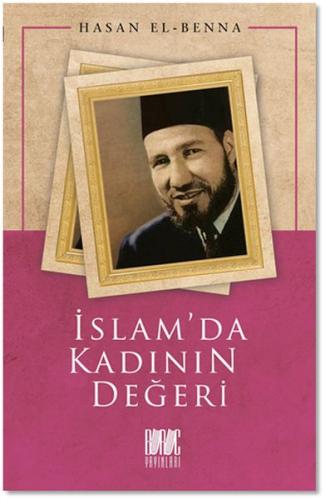 İslamda Kadının Değeri Hasan El-Benna