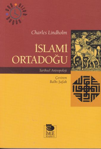 İslami Ortadoğu - Tarihsel Antropoloji Charles Lindholm