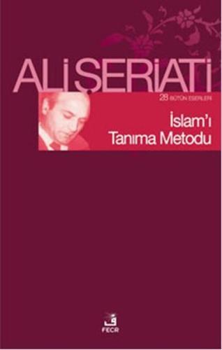 İslamı Tanıma Metodu Ali Şeriati