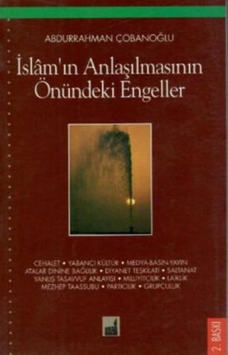 İslam'ın Anlaşılmasının Önündeki Engeller Abdurrahman Çobanoğlu