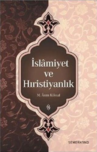 İslamiyet ve Hıristiyanlık M. Asım Köksal