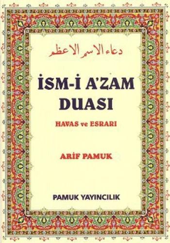 İsm-i A'zam Duası - Havas ve Esrarı (Dua-029)