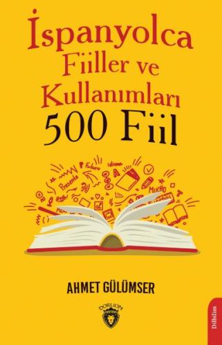 İspanyolca Fiiller ve Kullanımları (500 Fiil) Ahmet Gülümser