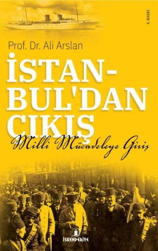 İstanbul'dan Çıkış - Milli Mücadeleye Giriş Filiz Kavlak