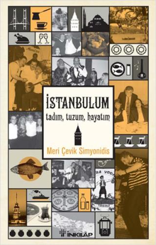 İstanbulum Tadım, Tuzum, Hayatım %15 indirimli Meri Çevik Simyonidis