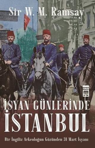 İsyan Günlerinde İstanbul Sir V. M. Ramsay