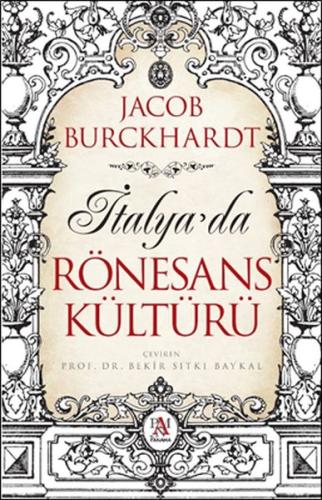 İtalya’da Rönesans Kültürü Jacob Burckhardt