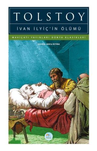 İvan İlyiç’in Ölümü - Dünya Klasikleri Lev Nikolayeviç Tolstoy
