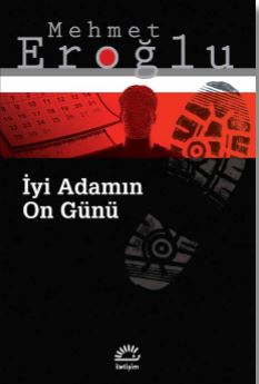 İyi Adamın On Günü %10 indirimli Mehmet Eroğlu