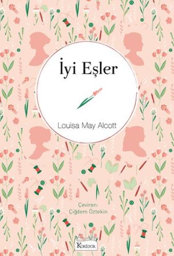 İyi Eşler (Bez Ciltli) Louisa May Alcott