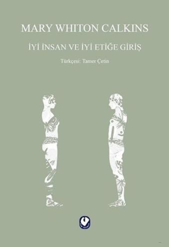 İyi İnsan ve İyi Etiğe Giriş