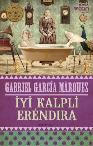 İyi Kalpli Erendira Gabriel Garcia Marquez