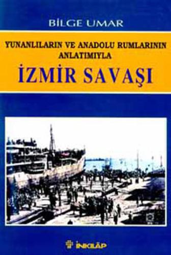 İzmir Savaşı %15 indirimli Bilge Umar