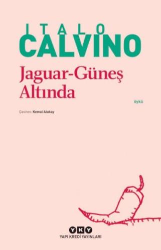 Jaguar Güneş Altında - Modern Klasikler Italo Calvino