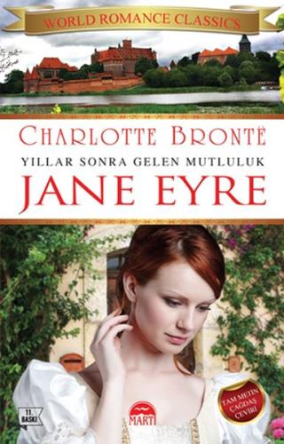 Jane Eyre - Yıllar Sonra Gelen Mutluluk Charlotte Bronte