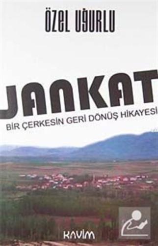 Jankat  Bir Çerkesin Geri Dönüş Hikayesi