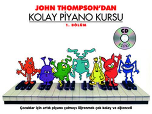 John Thompson'dan Kolay Piyano Kursu 1.Bölüm John Thompson