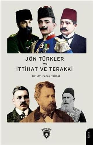 Jön Türkler Ve İttihat Ve Terakki (1860-1926) %25 indirimli Dr. Av. Fa