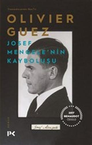Josef Mengele'nin Kayboluşu Olivier Guez