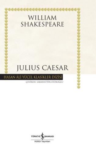 Julius Caesar - Hasan Ali Yücel Klasikleri (Ciltli) William Shakespear