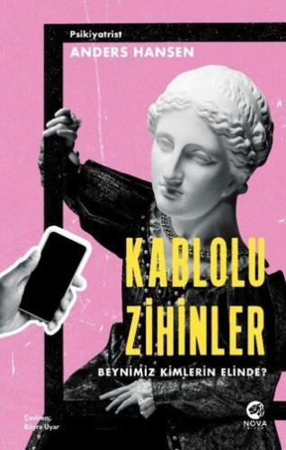Kablolu Zihinler – Beynimiz Kimlerin Elinde? Anders Hansen