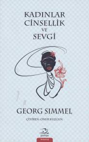 Kadınlar Cinsellik ve Sevgi Georg Simmel