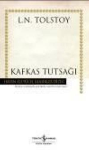 Kafkas Tutsağı - Hasan Ali Yücel Klasikleri (Ciltli) Lev Nikolayeviç T