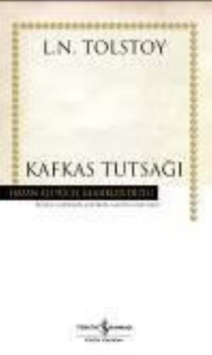 Kafkas Tutsağı - Hasan Ali Yücel Klasikleri (Ciltli)