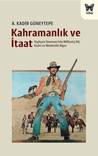 Kahramanlık ve İtaat A. Kadir Güneytepe