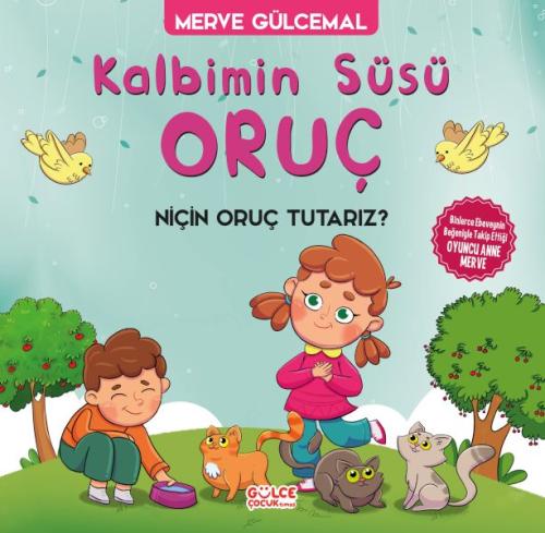 Kalbimin Süsü Oruç - Neden Oruç Tutarız? %20 indirimli Merve Gülcemal