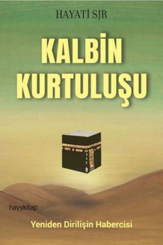 Kalbin Kurtuluşu Hayati Sır