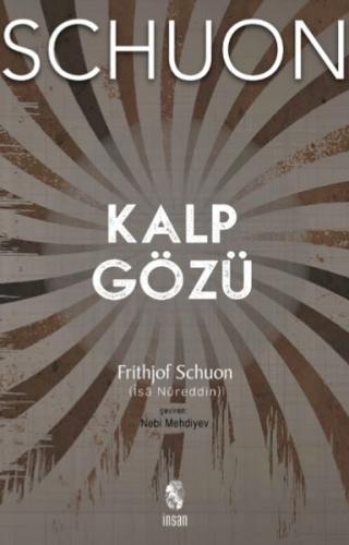 Kalp Gözü Metafizik, Kozmoloji, Manevi Hayat %18 indirimli Frithjof Sc