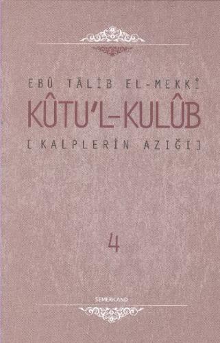 Kalplerin Azığı - Kutu'l - Kulub (4 Cilt Takım)