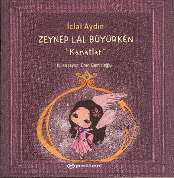 Kanatlar  Zeynep Lal Büyürken