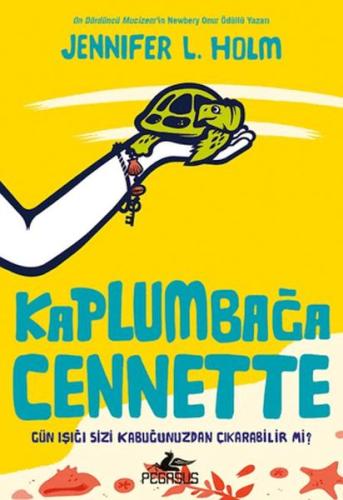 Kaplumbağa Cennette Jennifer L. Holm