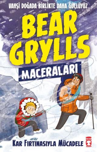 Kar Fırtınasıyla Mücadele - Bear Grylls Maceraları %15 indirimli Bear 