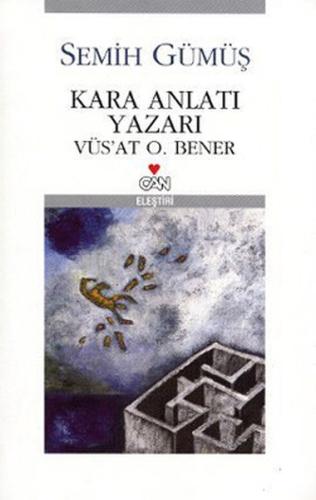 Kara Anlatı Yazarı  Vüs'at O. Bener