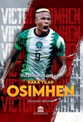 Kara Yılan Osımhen Richard Brown