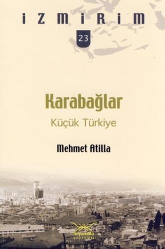Karabağlar: Küçük Türkiye / İzmirim -23 Mehmet Atilla